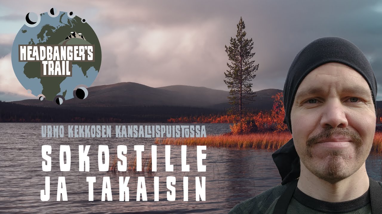 Yksin Urho Kekkosen kansallispuiston taikametsissä || Sokostille ja takaisin