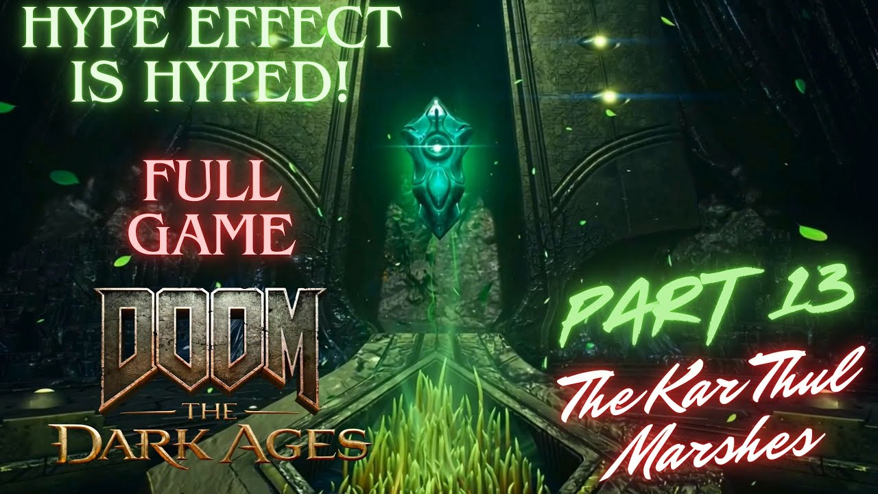DOOM: The Dark Ages! Полное прохождение! ГЛАВА  13 : Болота Кар ' Тула!