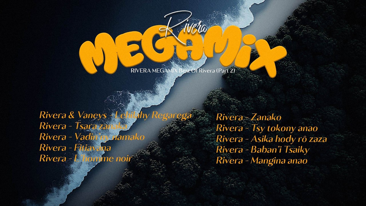 RIVERA : MEGAMIX Best Of Rivera (Part 2)