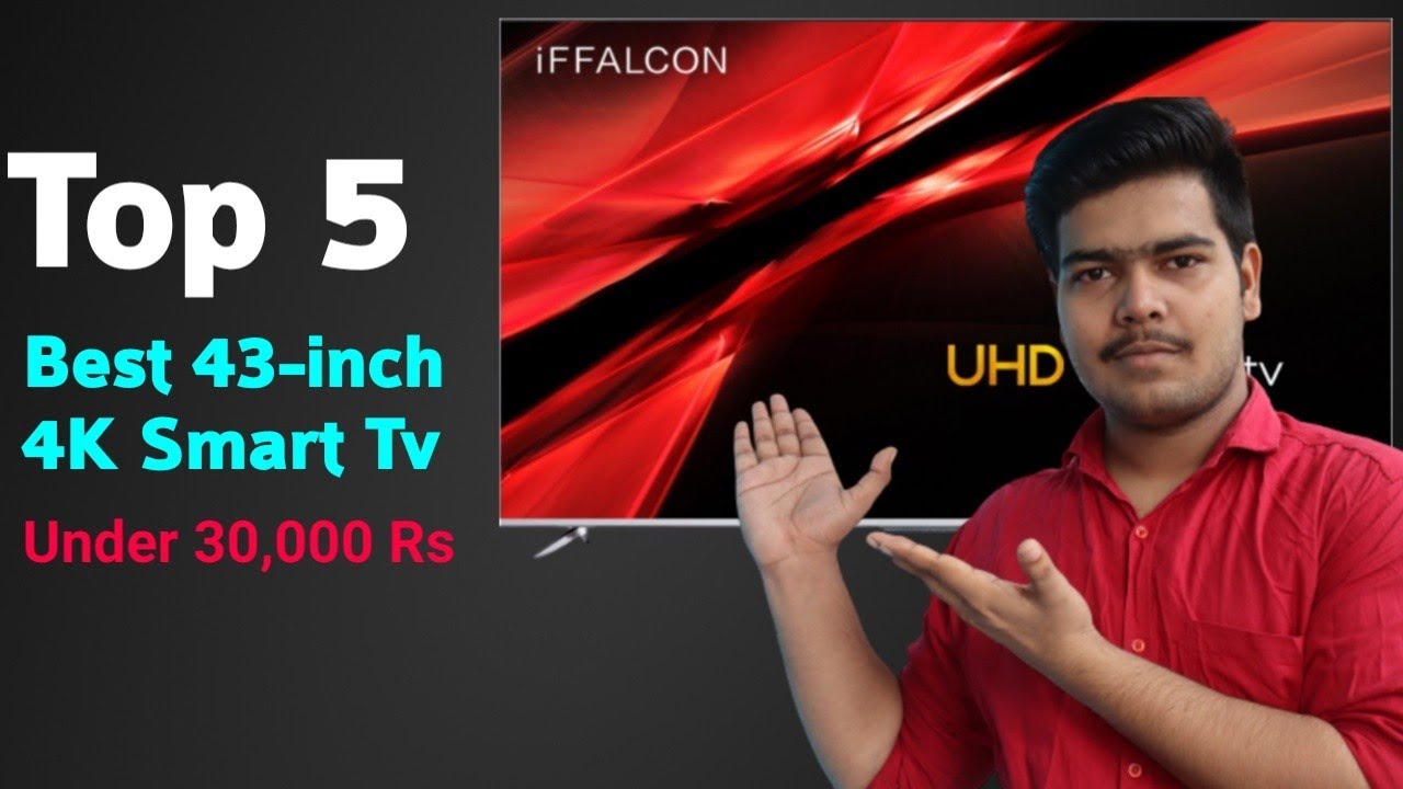 Top 5 best 43-inch 4k smart tv in 2020 🔥 Under 30,000 Rs