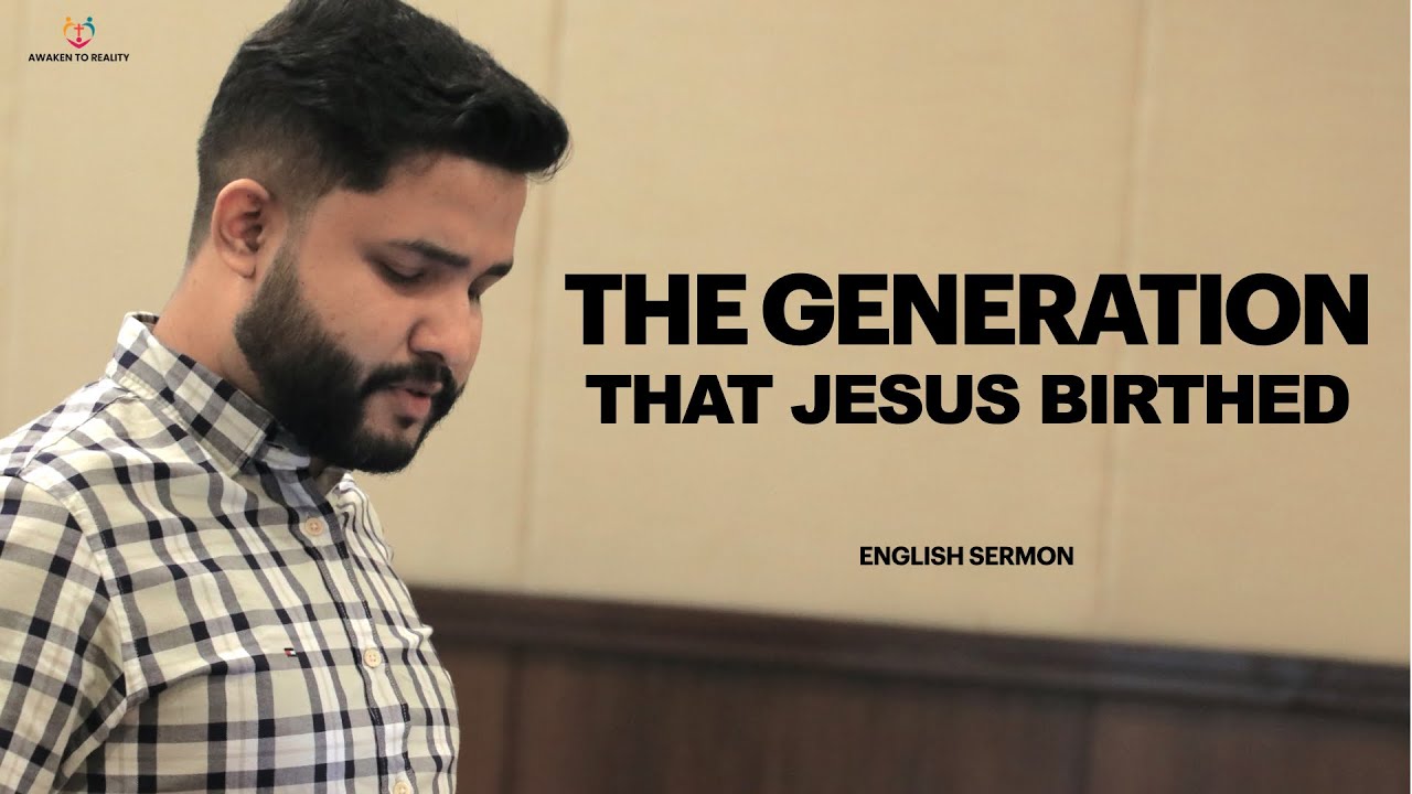 The Generation That Christ Birthed | English-Kannada Sermon| Ashish Thomas |12, August, 2022 |