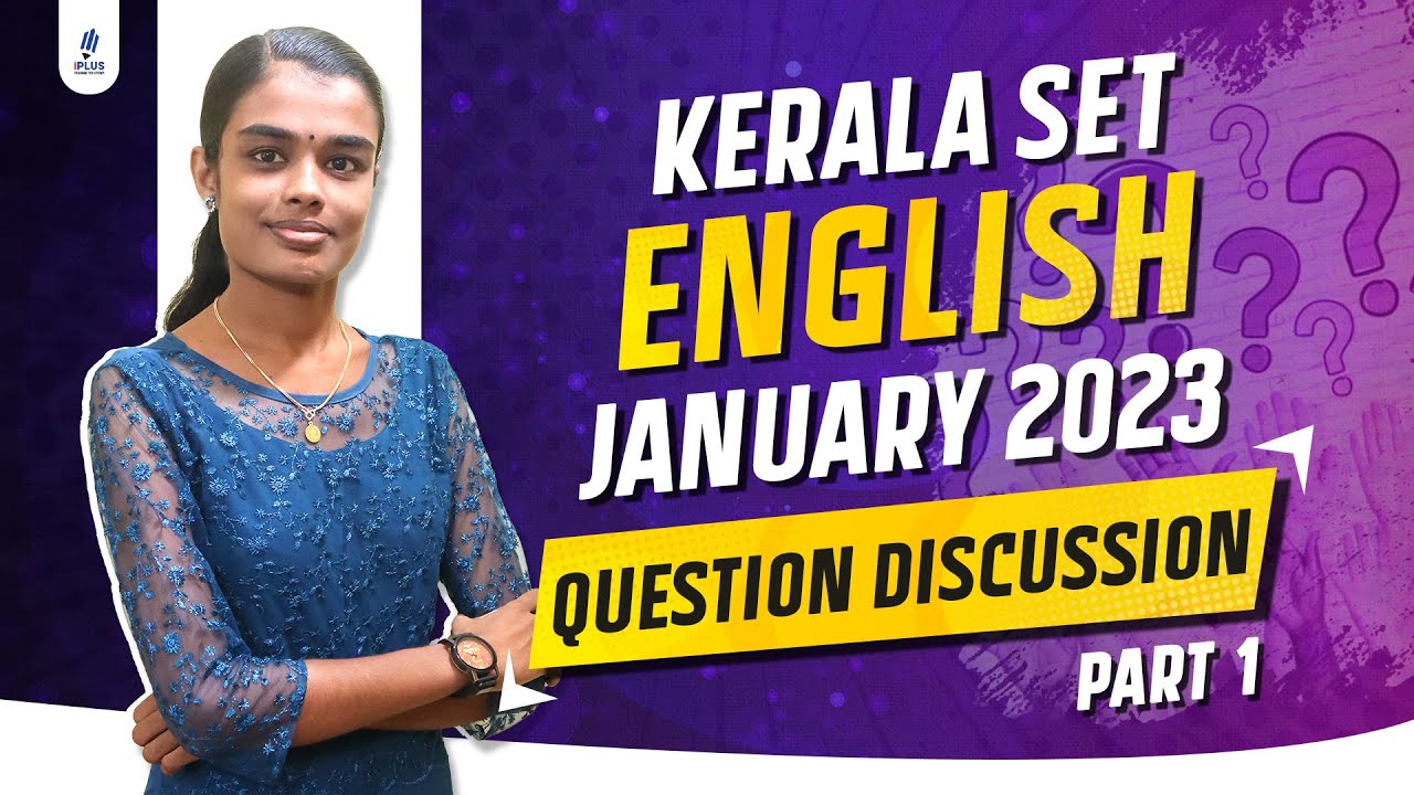 Kerala SET English | January 2023 | Question Discussion | Part 1