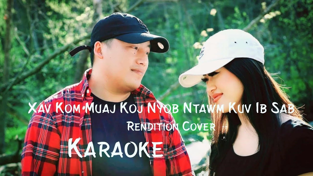 Xav Kom Muaj Koj Nyob Ntawm Kuv Ib Sab Karaoke
