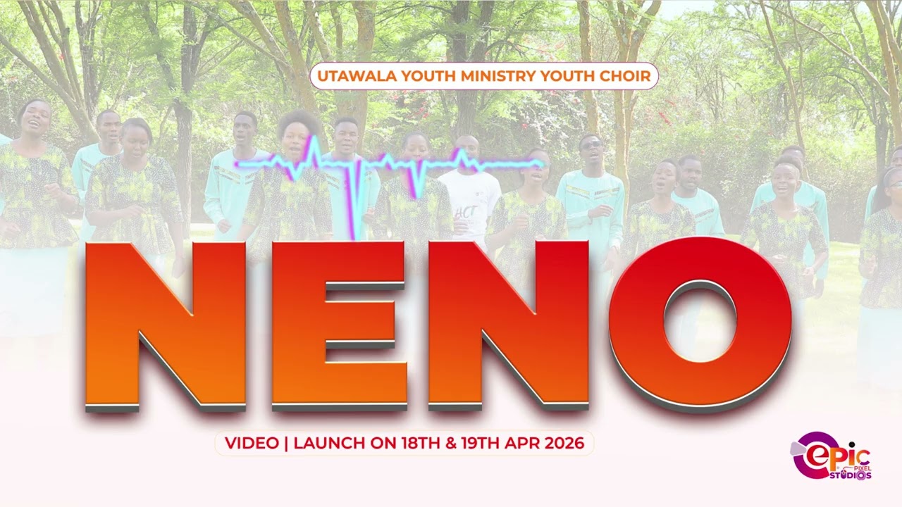 NENO | Audio video | Utawala Central Youth Choir | Epic Pixel Studios