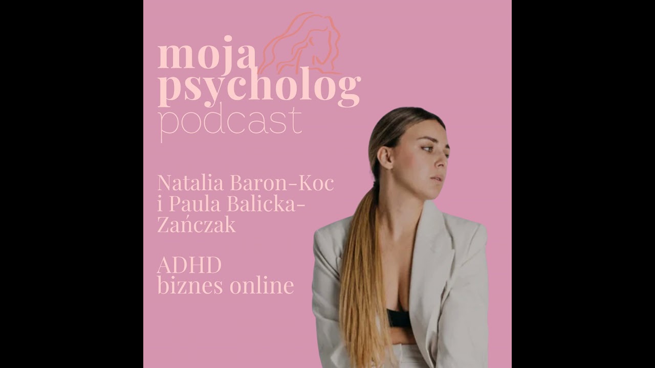 ADHD w życiu, biznesie online i rozwoju osobistym - Opowiada Ogiettaj