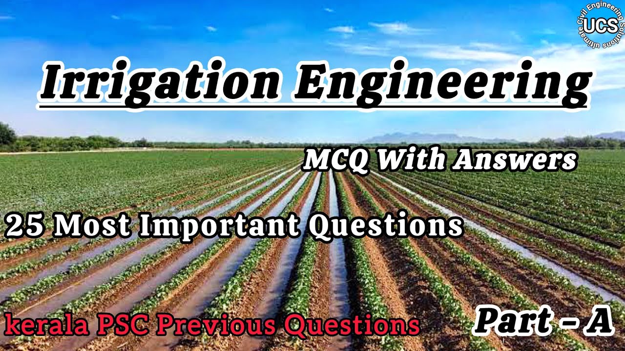 𝗜𝗿𝗿𝗶𝗴𝗮𝘁𝗶𝗼𝗻 𝗘𝗻𝗴𝗶𝗻𝗲𝗲𝗿𝗶𝗻𝗴 || Previous Year Questions & Answers || MCQ || PSC || Part - B ||