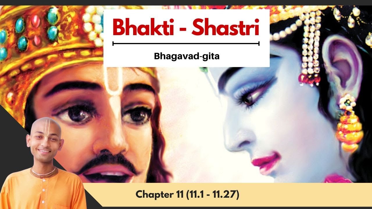 48. Chapter 11 (11.1 - 11.16) | Bhagavad-Gita As It Is | Bhakti-sastri (2025-26)