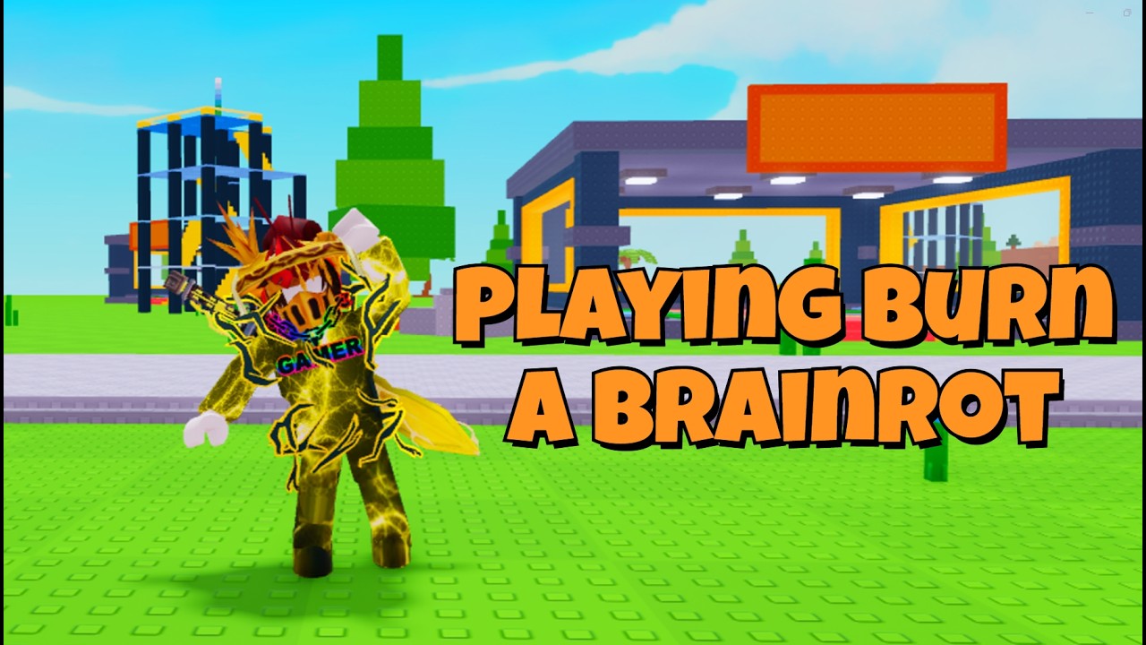 Playing Burn a Brainrot for the first time