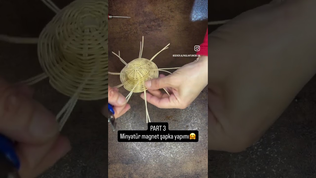 Rattan sepet örme şapka yapımı part 3