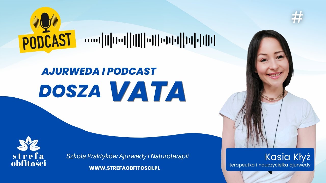 Dosza Vata i jej potencjały   poznaj Kr&oacute;lową Dosz!