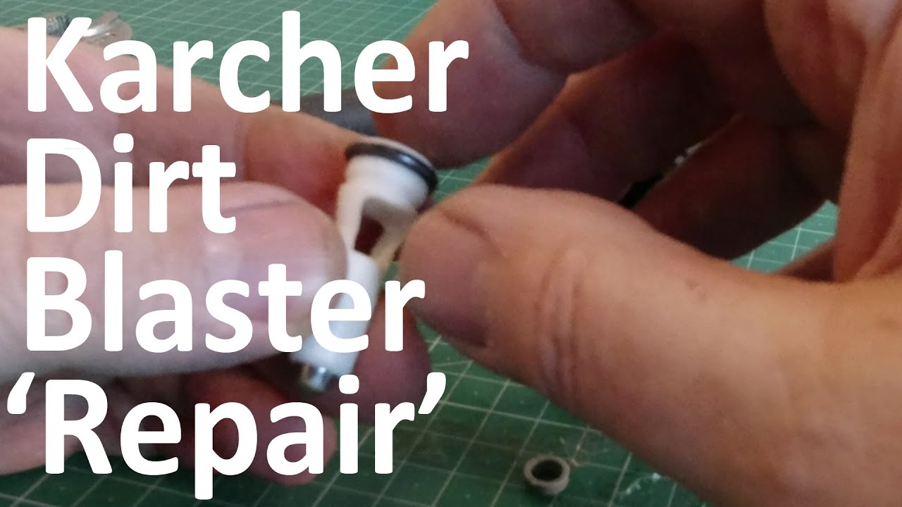 Karcher - Dirt Blaster - 'Repair' - 25th March, 2020