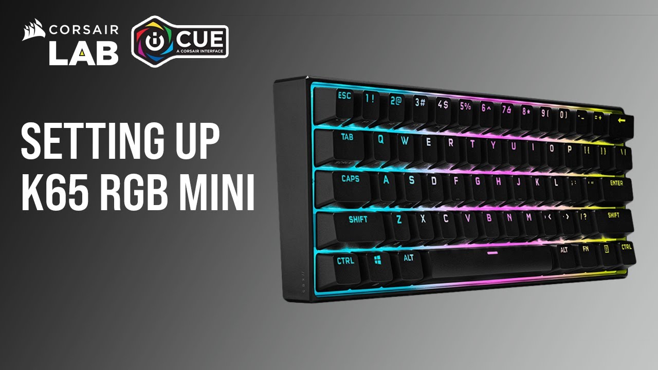 How to Set Up CORSAIR K65 RGB Mini in iCUE 5