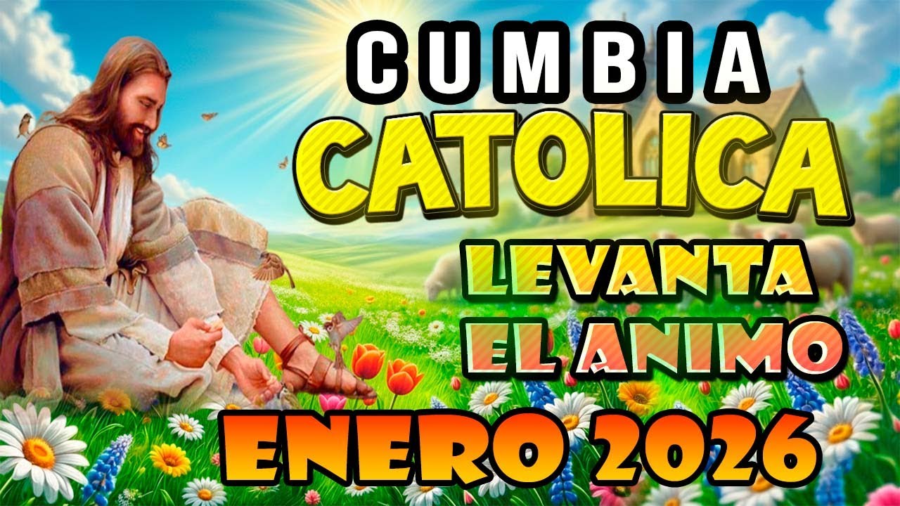 2026 Cumbias católicas  MIX NUEVOS alegres MEJORES 💚💙❤💛 EXITOS popurrí de alabanzas