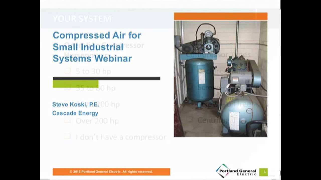 Compressed Air for Small Industrial Systems Webinar Oct. 22, 2015