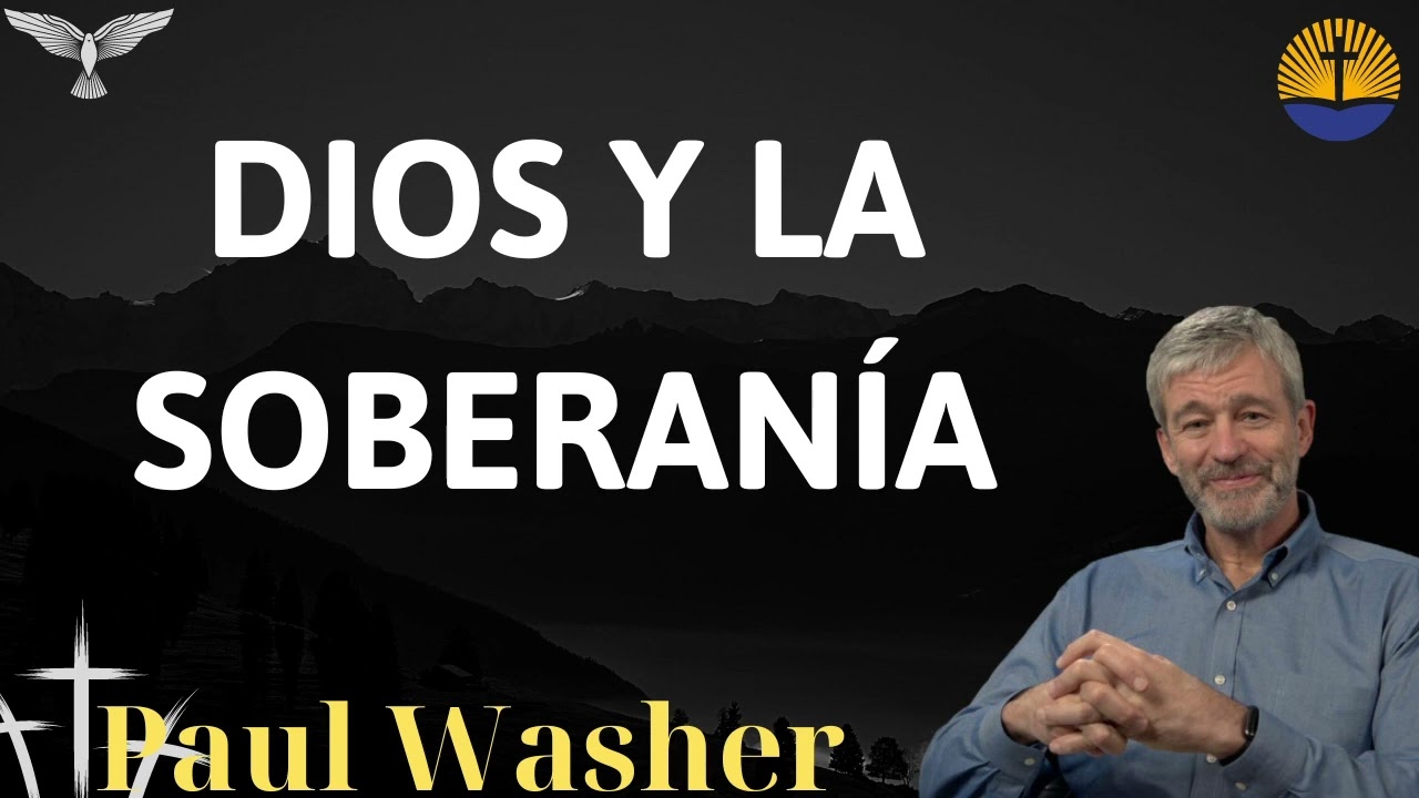 DIOS Y LA SOBERAN&Iacute;A - Paul Washer