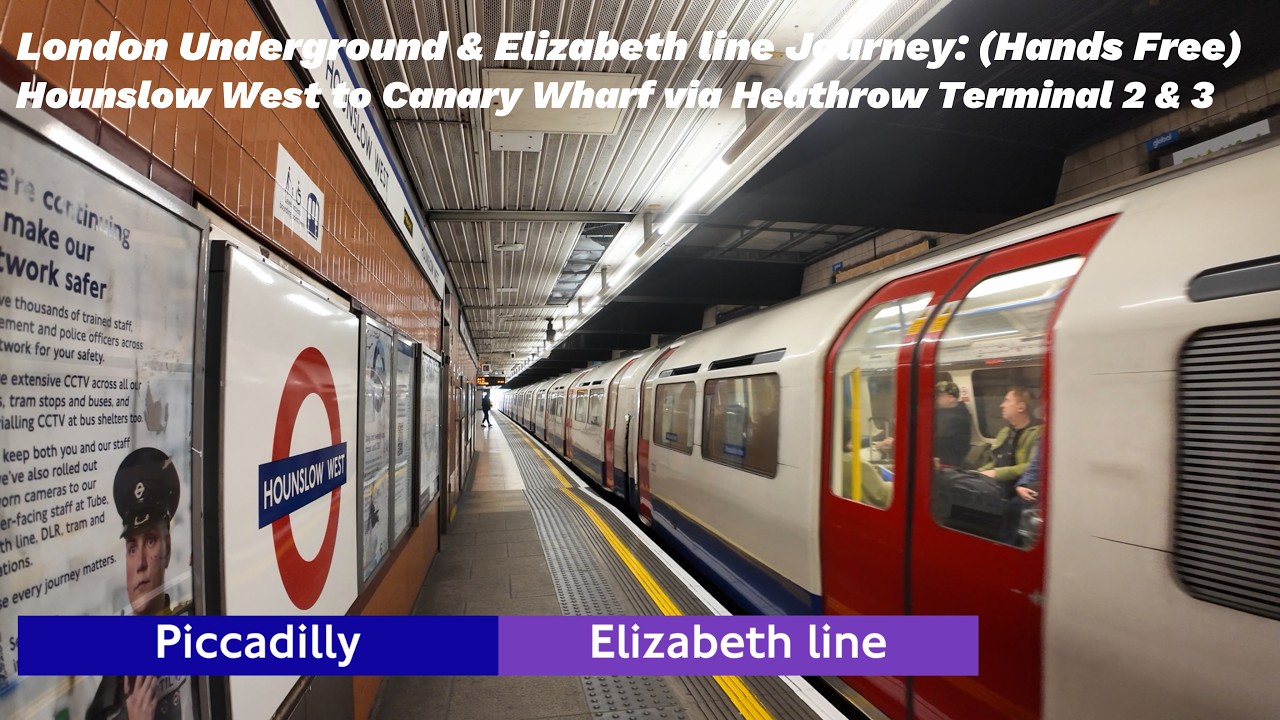 London Underground & Elizabeth line Journey:Hounslow West to Canary Wharf via Heathrow Terminal 2&3