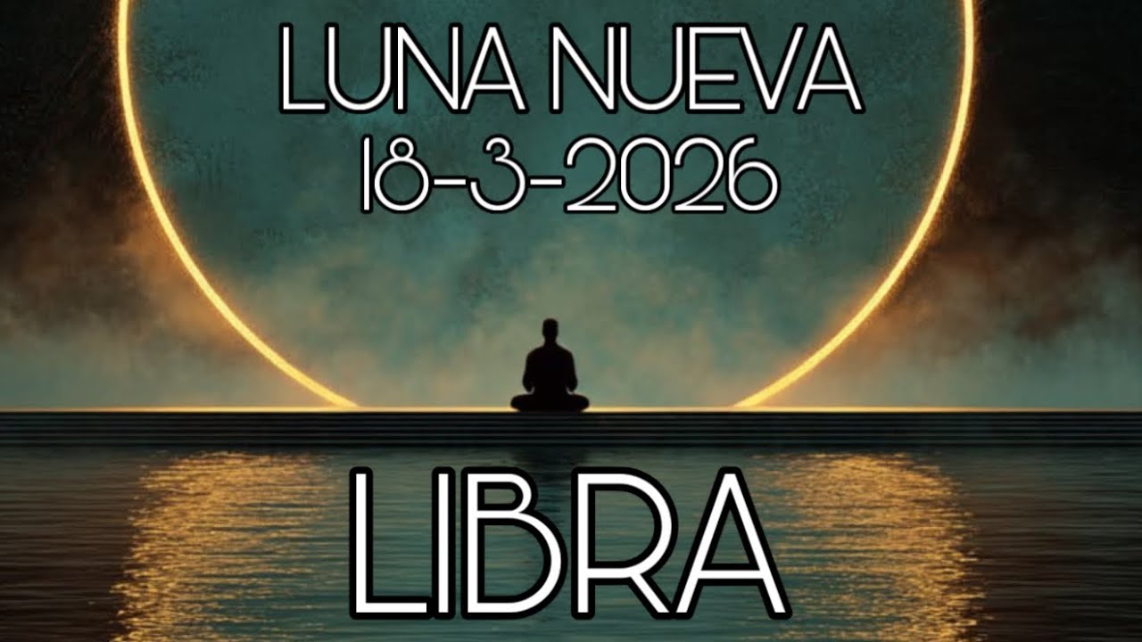LIBRA ♎️ LUNA NUEVA 🌙 18-3-2026…WOW!!!…EL TIEMPO DE TU VIDA!!!…🙌🏻🙌🏻🙌🏻