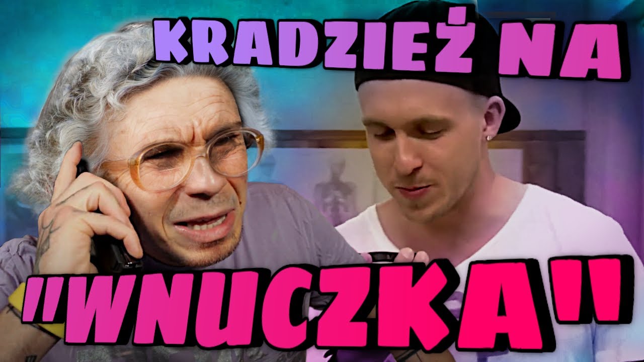 SZKOŁA - OKRADAM WŁASNĄ BABCIE