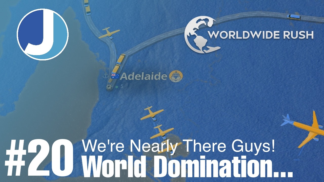 We've Almost Achieved World Domination! | Episode 20 | Worldwide Rush