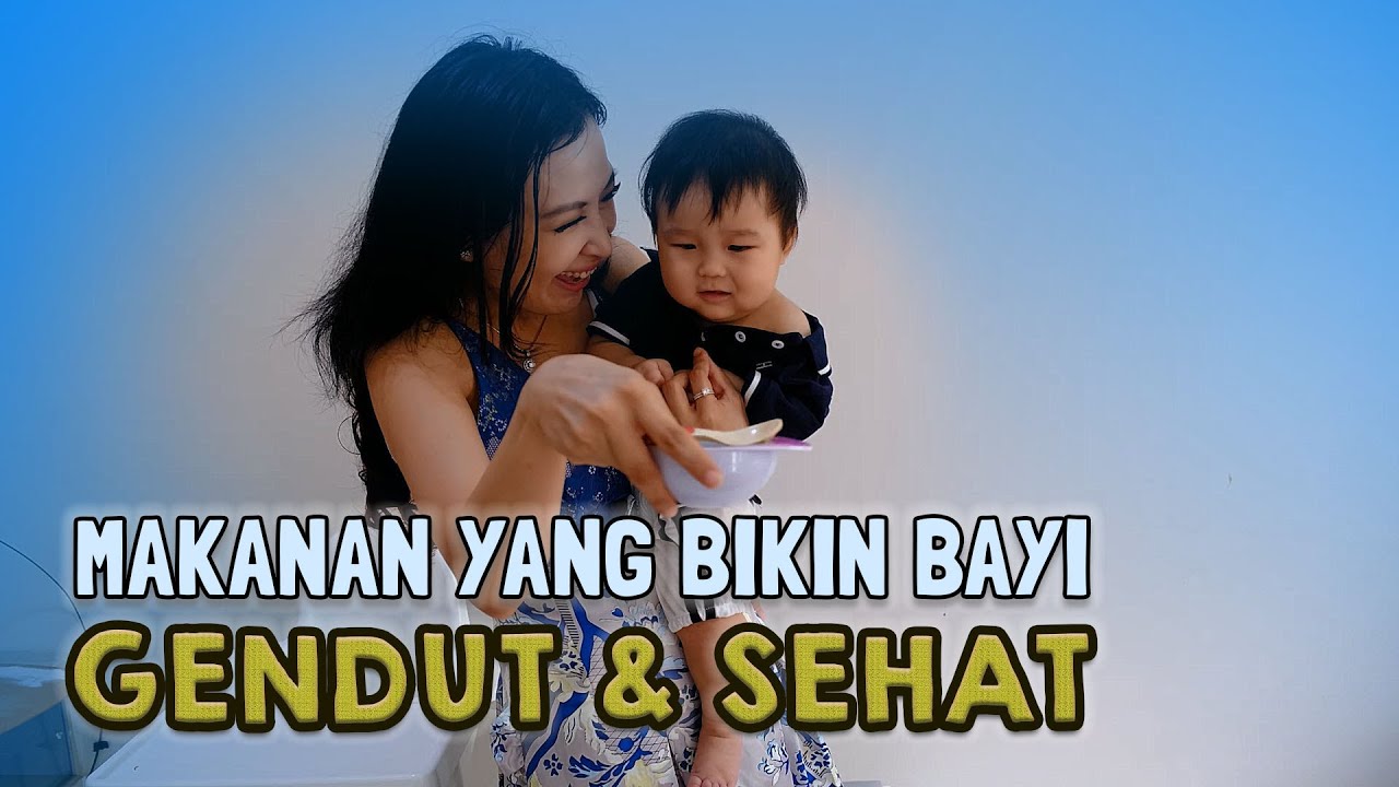 10 MAKANAN SUPER BIKIN BABY SUPER GENDUT SEHAT GA DIABETES DAN KOLESTROL
