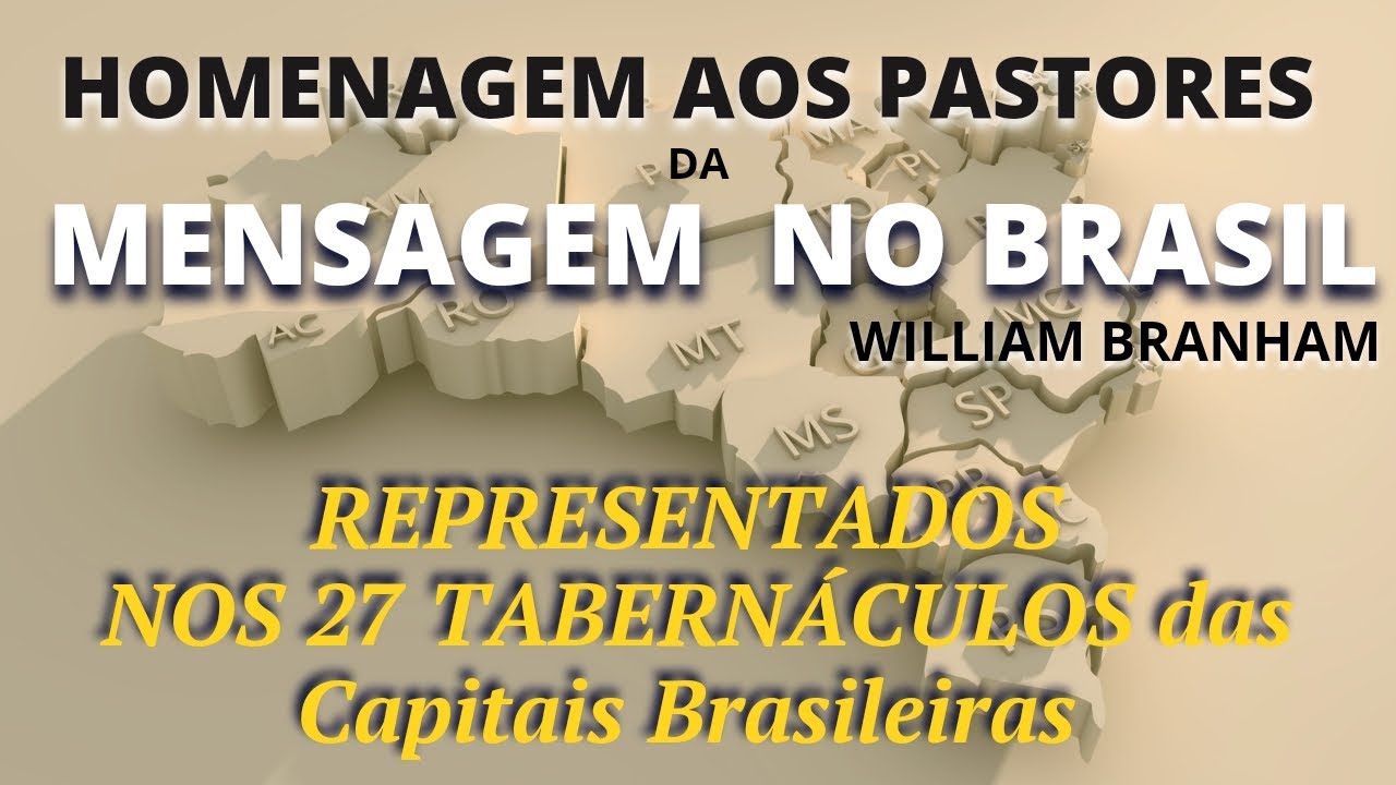 Pastores dos TABERNÁCULOS Nas Capitais, Representando Todo o Brasil.
