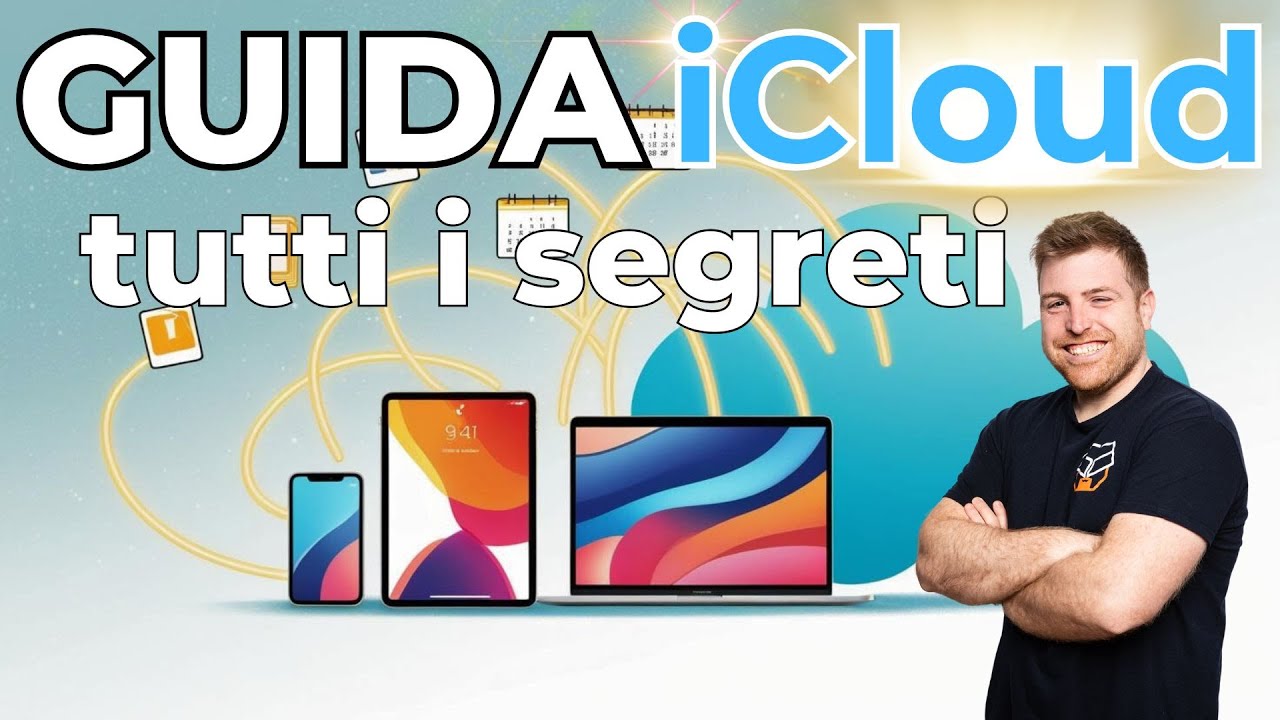 Guida iCloud completa: foto, backup, segreti e trucchi da conoscere!