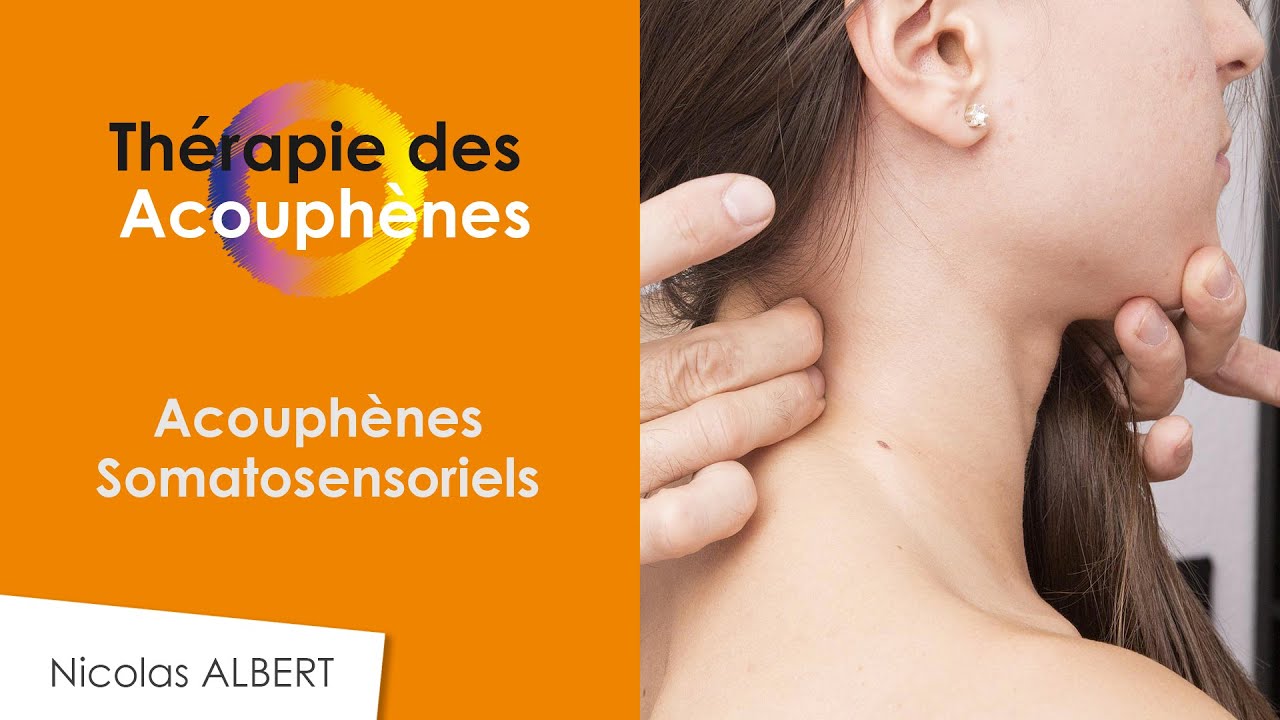 Les acouphènes somatosensoriels, c'est quoi ?