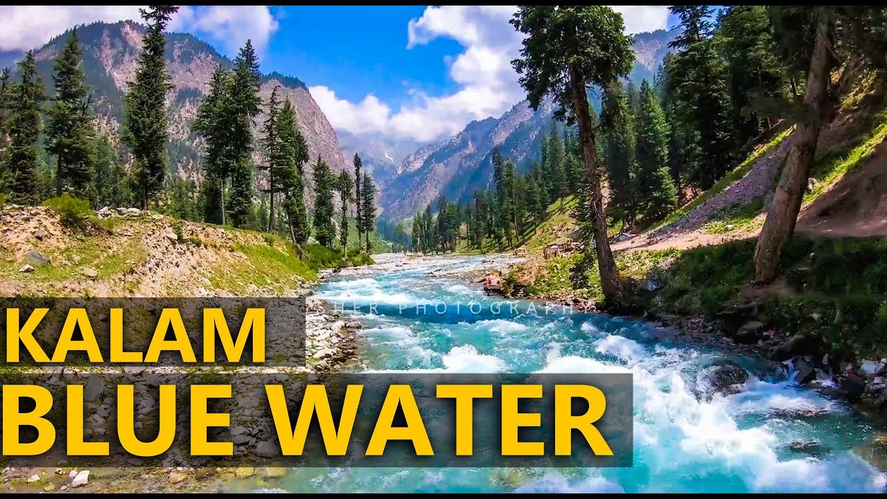 Kalam Blue water Swat pakistan