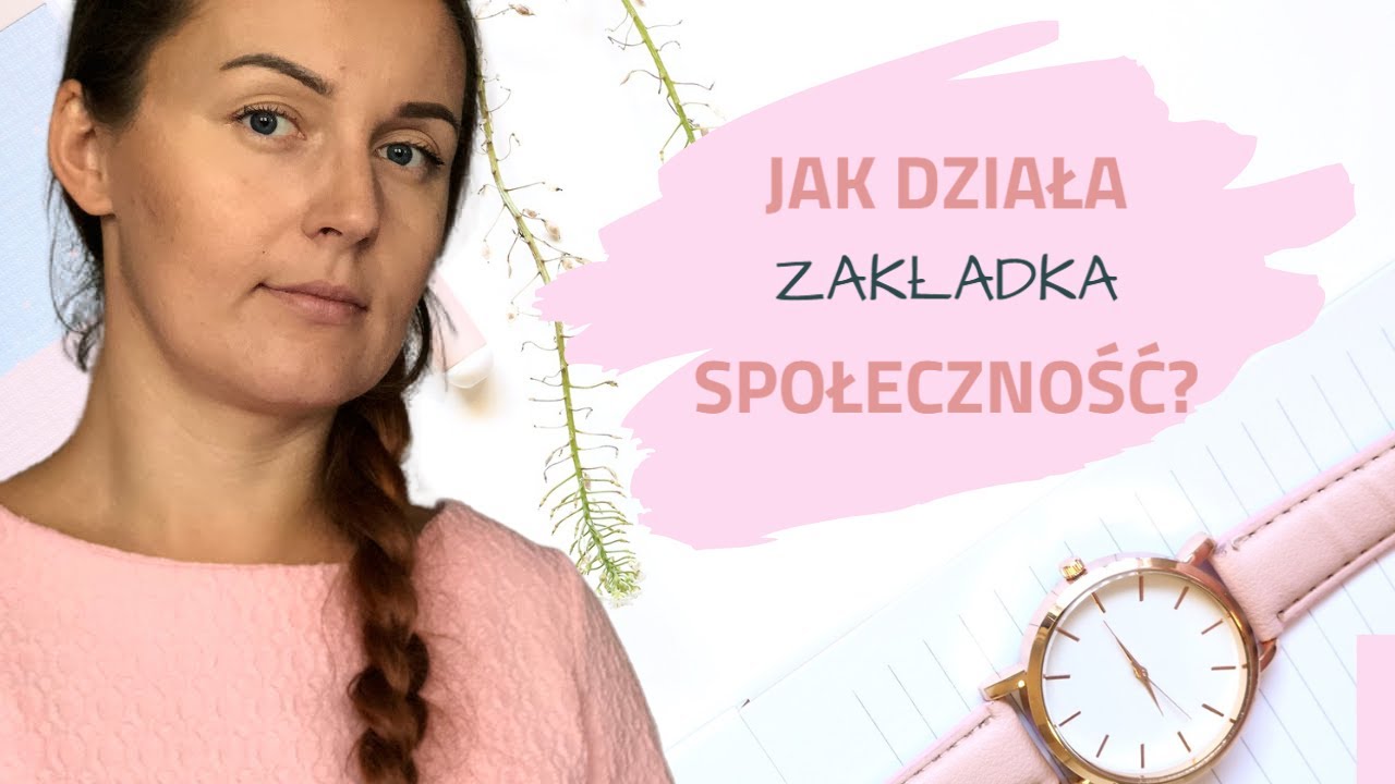 Jak pisać do społeczności YouTube? Jak pisać posty na kanale YouTube? Zakładka Społeczność