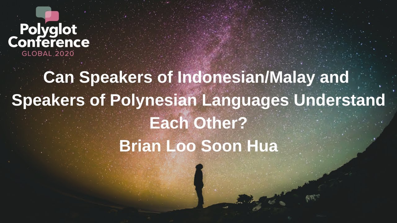 Brian Loo Soon Hua - Can Indonesian/Malay and Polynesian Speakers Understand Each Other?