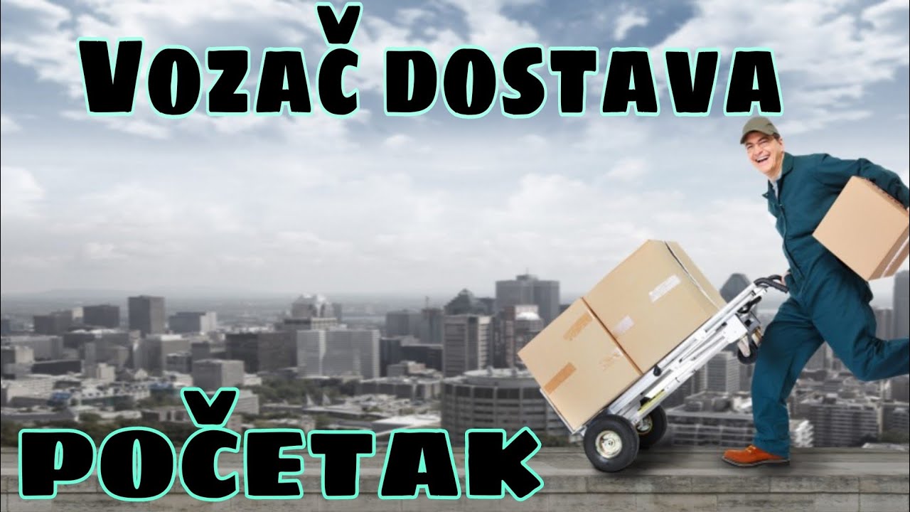 Vozač dostava: POČETAK