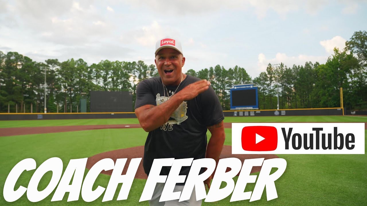 Welcome to the COACH FERBER YouTube Page