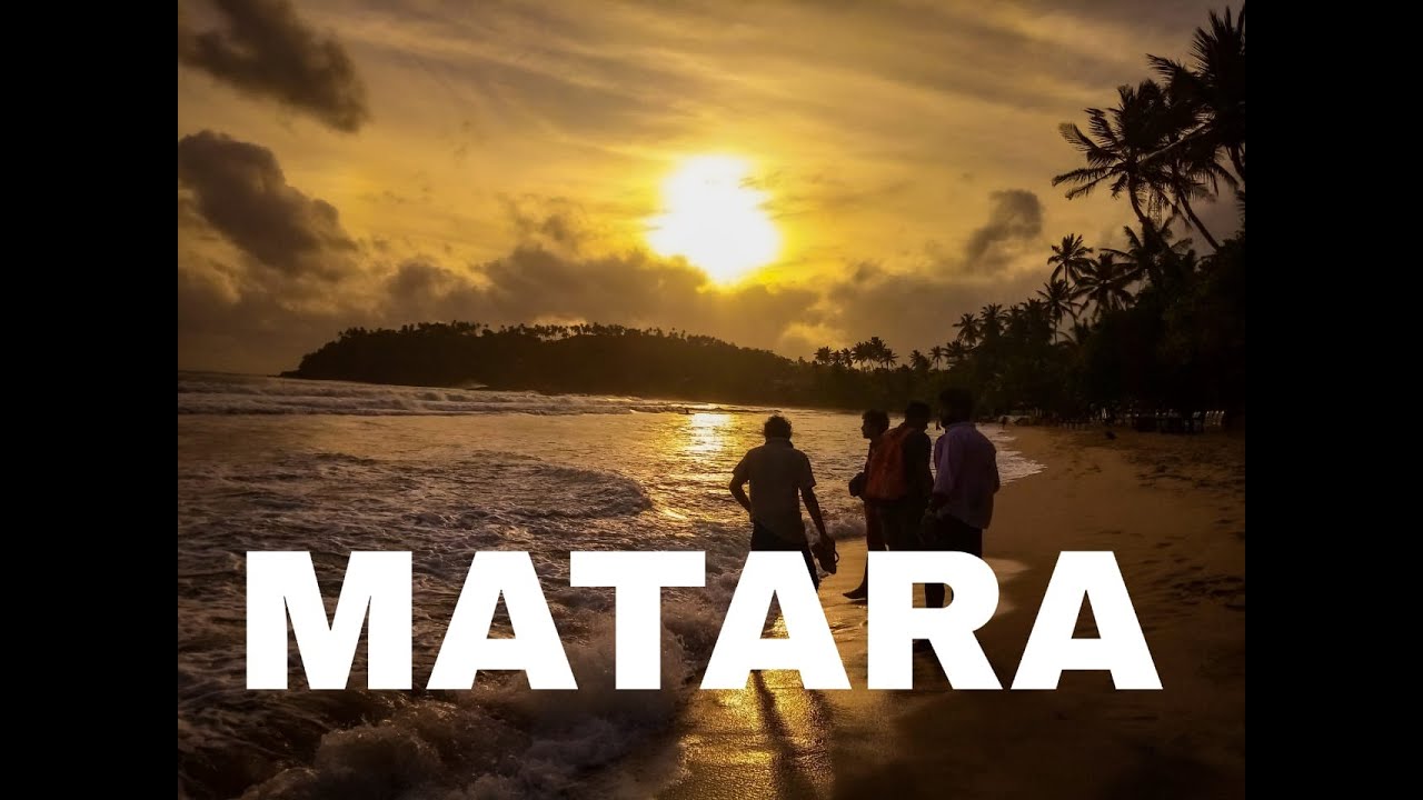 MATARA /  Sri Lanka ( Cinematic Travel video)