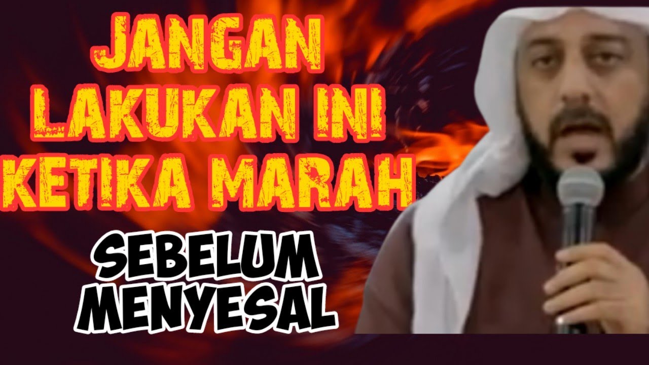 JANGAN LAKUKAN INI KETIKA MARAH. . . SEBELUM MENYESAL | NASEHAT SYEKH ALI JABER