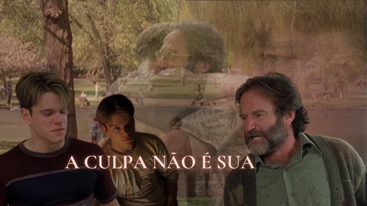 A CULPA NÃO É SUA (Gênio Indomável)