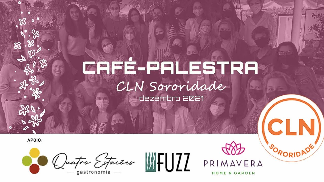 CLN Sororidade - vídeo Café Sororidade com Annalisa Dal Zoto