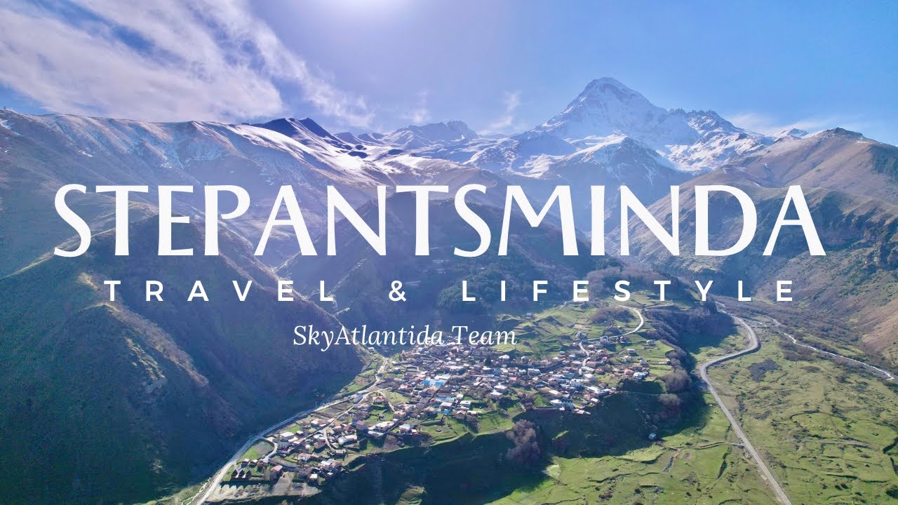 Step Into the Wild: Explore the Untamed Beauty of Stepantsminda [Kazbegi], Georgia!