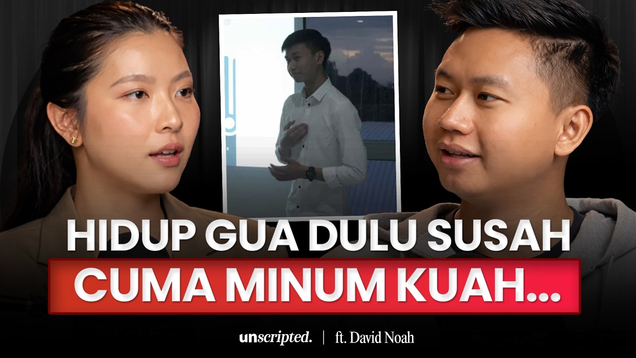 DAVID NOAH: Perjalanan Dari TITIK NOL Sampai Sukses #UnscriptedByTheresa