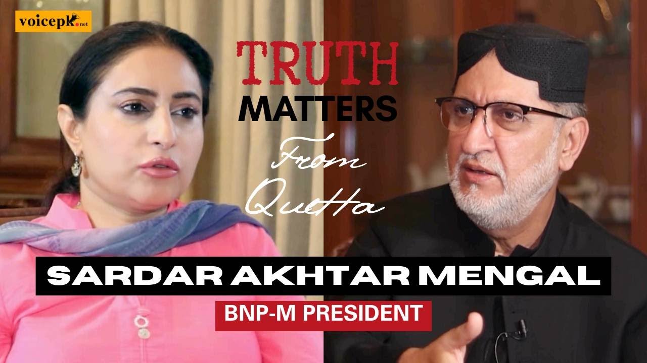 Sardar Akhtar Mengal speaks out | The Truth about Balochistan | Truth Matters with Munizae Jahangir
