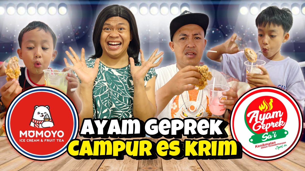 GOKIL, AYAM GEPREK SAI CAMPUR ES KRIM MOMOYO BERSAMA BULAN, CHIKO DAN NINO