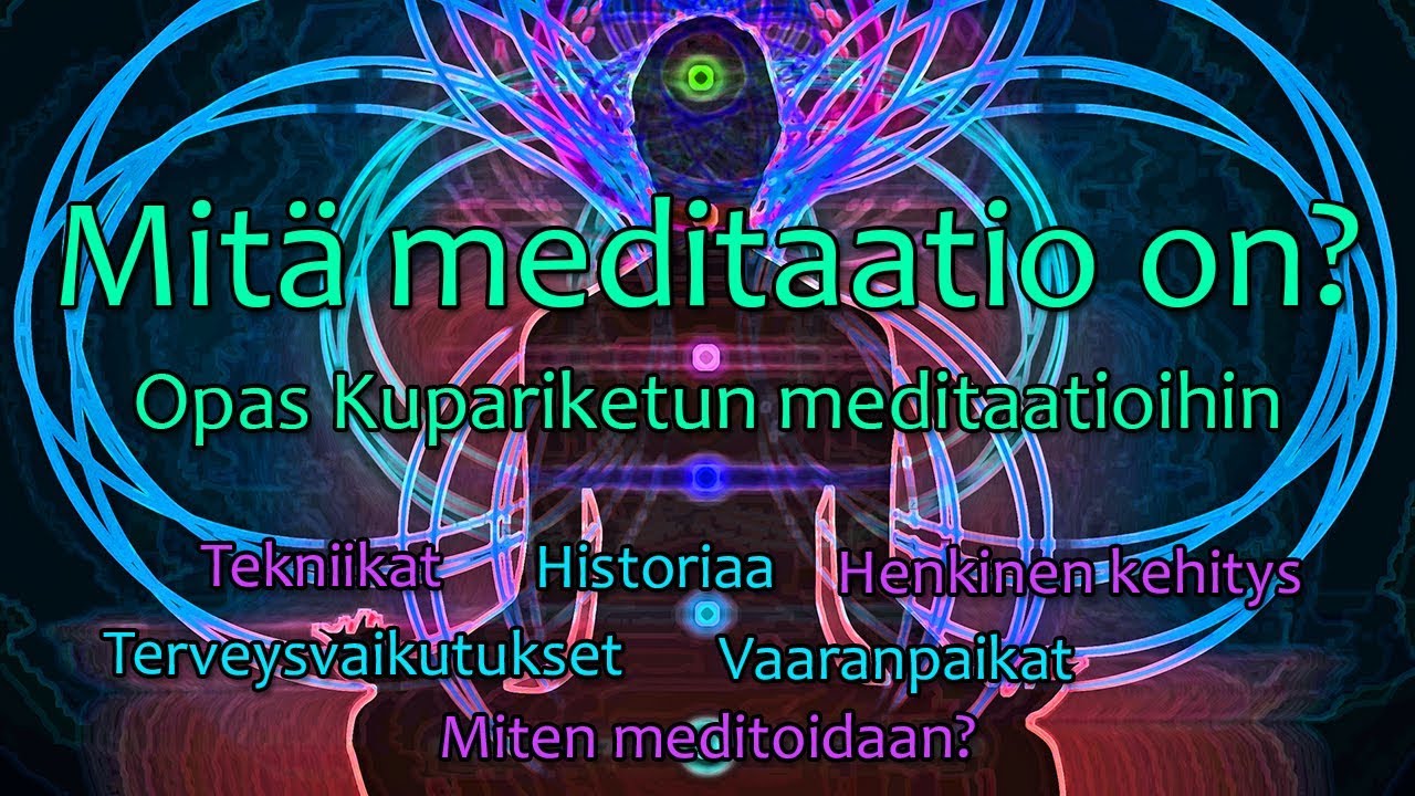 🙏 Mit&auml; meditaatio on? 2.0