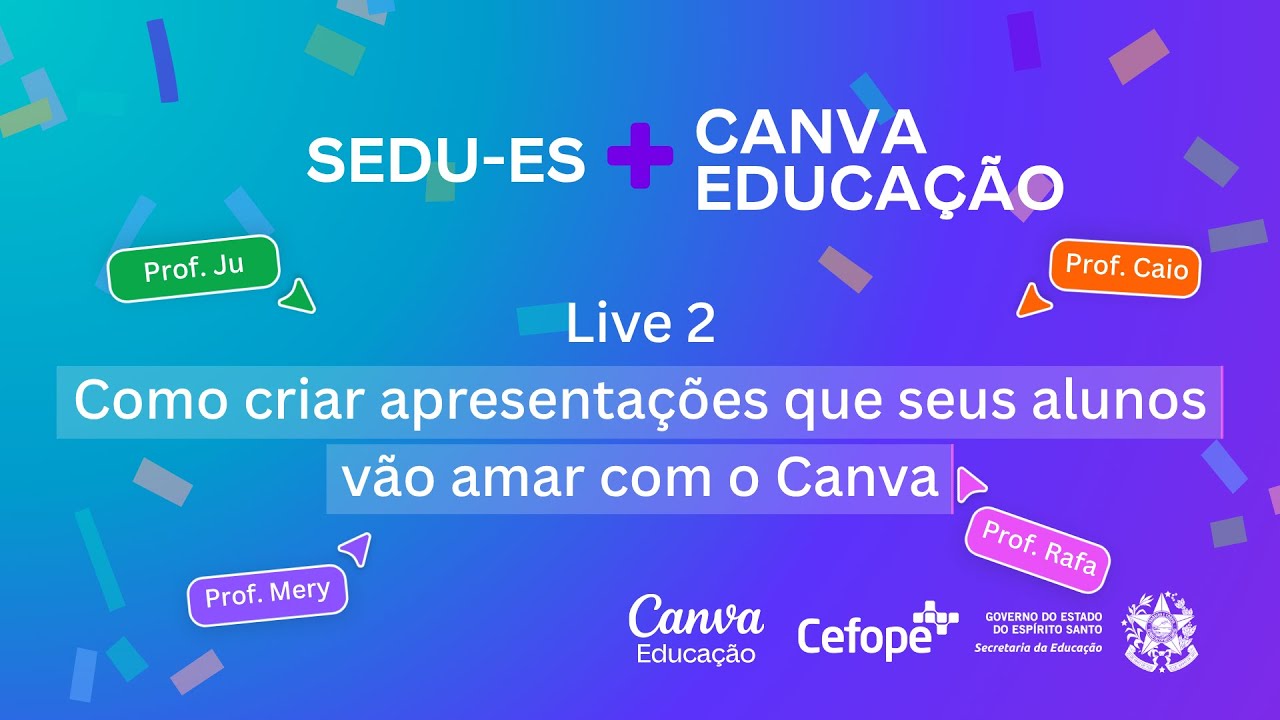 Live 2:  Como criar apresentações que seus alunos vão amar com o Canva