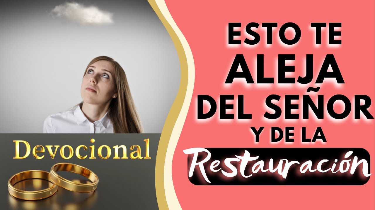 🟣Esto te ALEJA del SEÑOR y de la RESTAURACIÓN MATRIMONIAL
