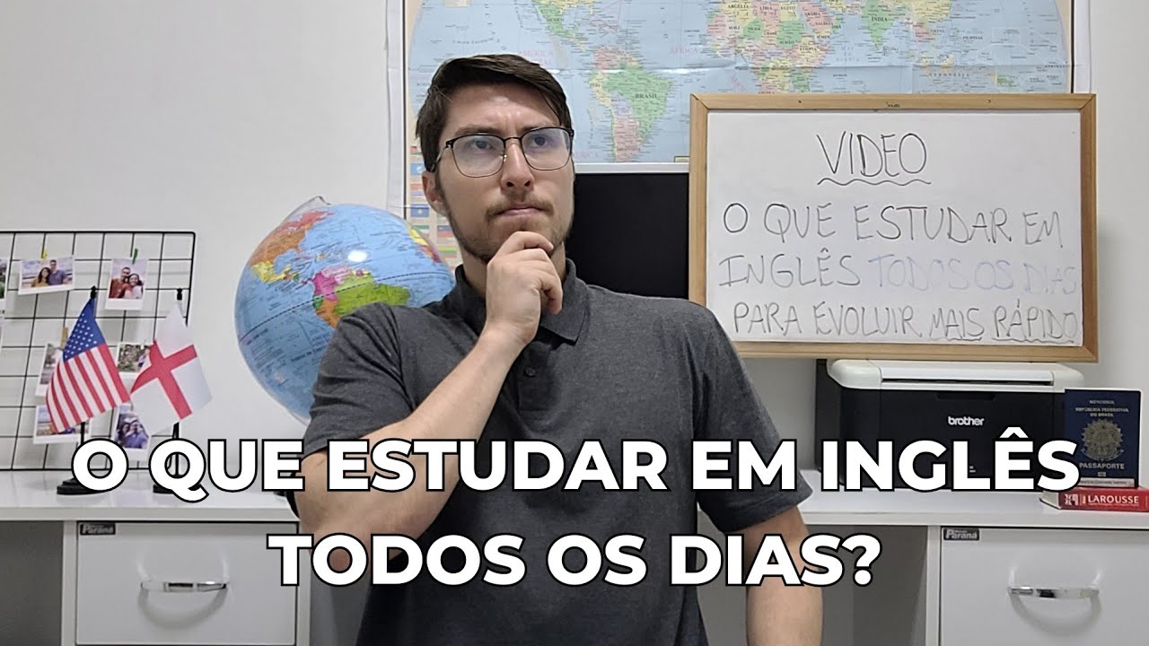 O que estudar em inglês todos os dias para evoluir mais rápido? | 3 conteúdos fundamentais