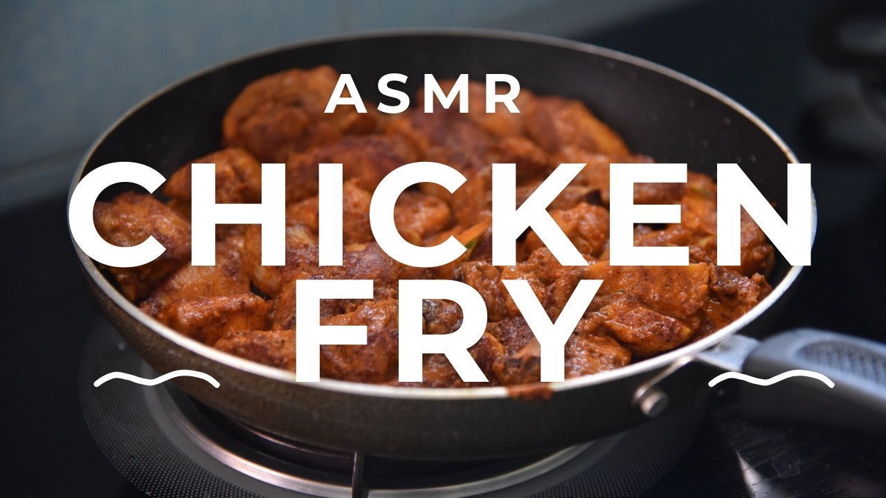 Chicken Fry ASMR