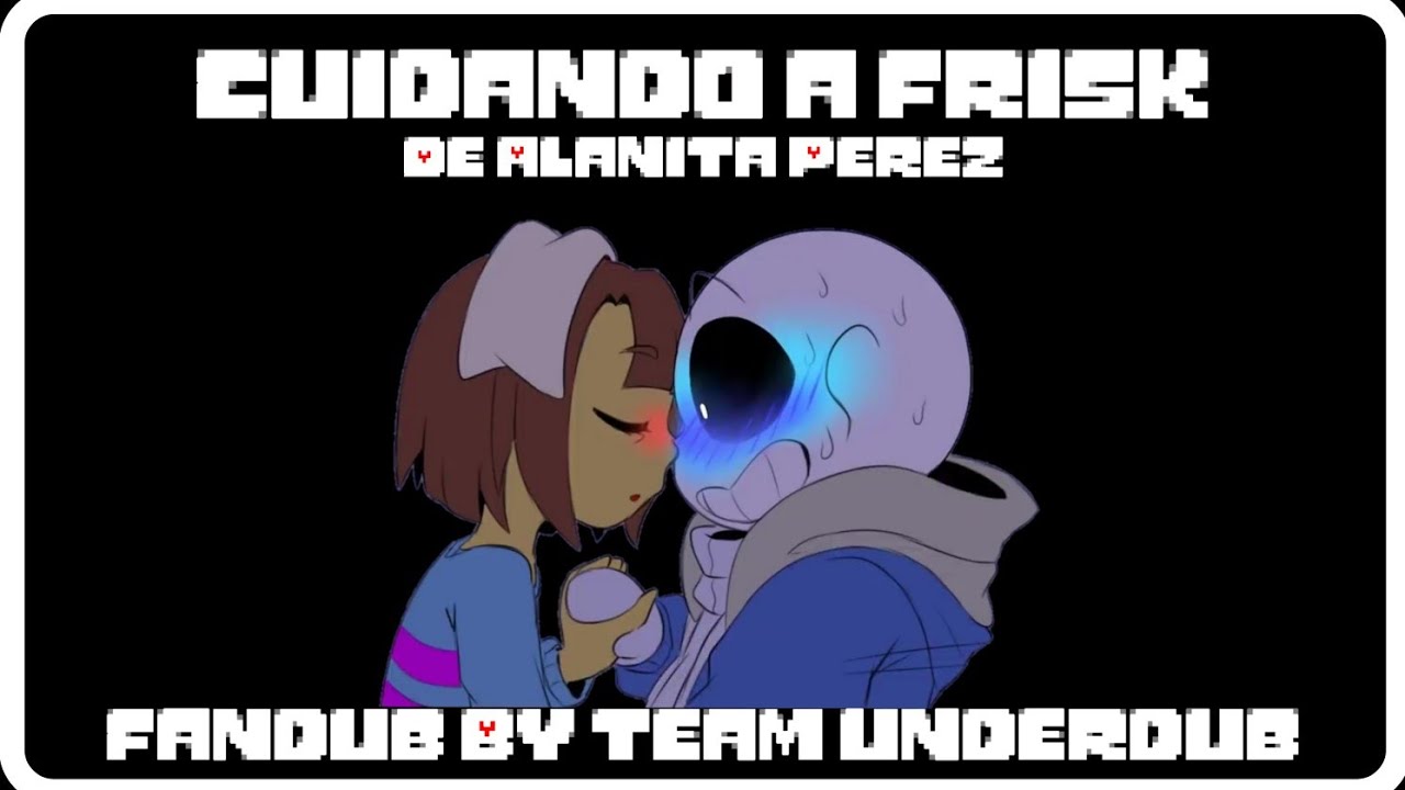 CUIDANDO A FRISK (DE ALANITA PÉREZ) || FANDUB ESPAÑOL POR #TeamUnderDub