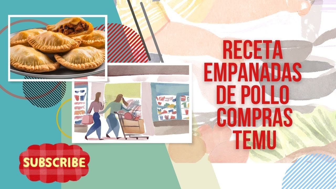 Cocinando unas deliciosas  EMPANADAS de POLLO |   Compras TEMU  | artículos para mi tienda