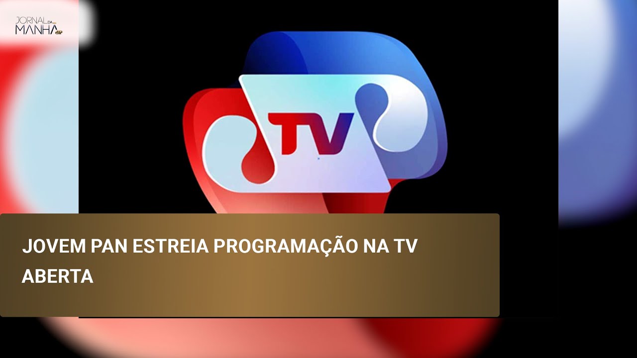 JOVEM PAN ESTREIA PROGRAMAÇÃO NA TV ABERTA