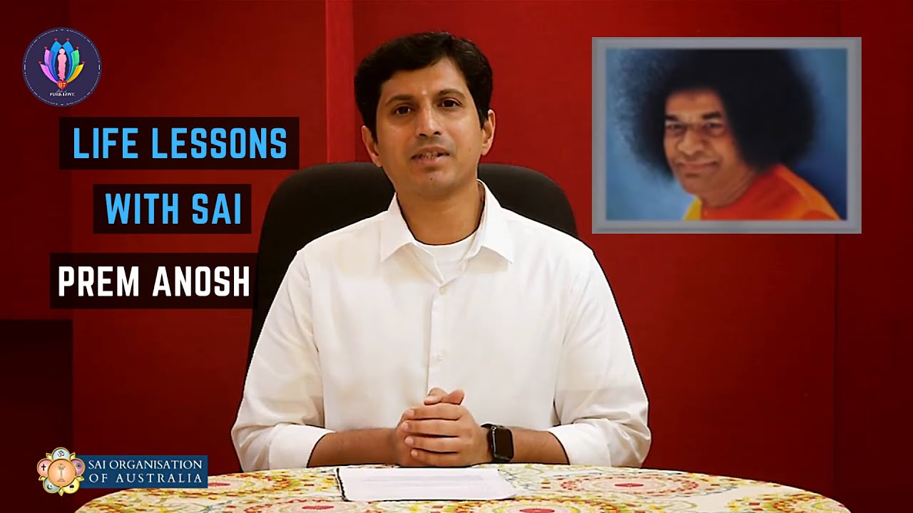 Life Lessons with SAI 🕮 Prem Anosh 🙏 Satsang ⏰ Thursday 24 March, 8.00 PM AEDT 🔔