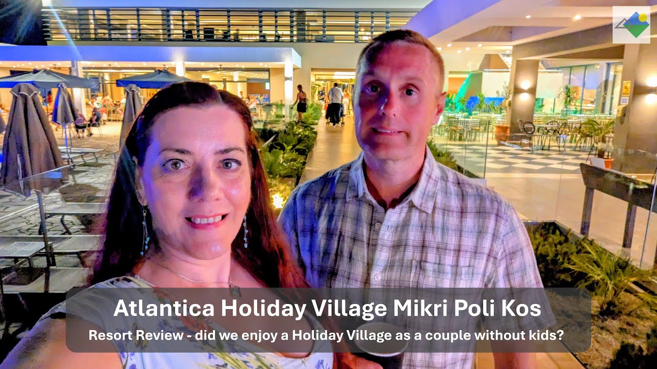 Atlantica Holiday Village Mikri Poli Kos Review ⛱️ Is It Good for Couples Without Kids?